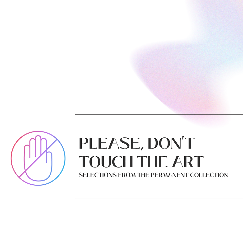 Please Don't Touch The Art